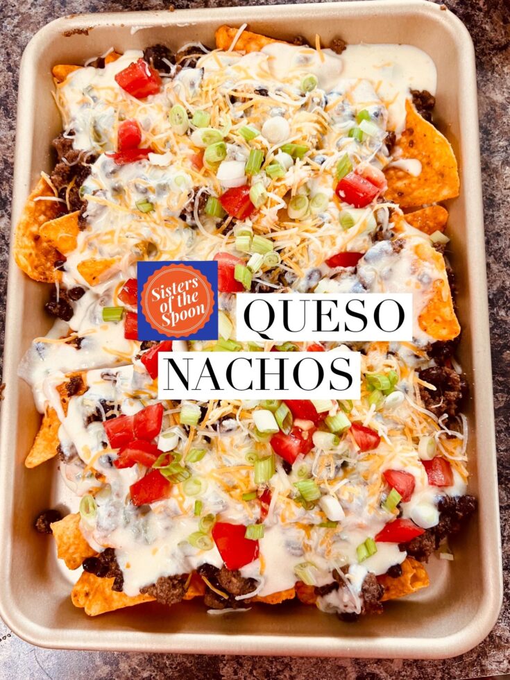 The Best Loaded Queso Nachos Recipe - Sisters of the Spoon